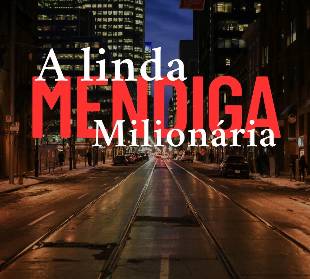 A Linda Mendiga Milionária – Temporada de Estréia